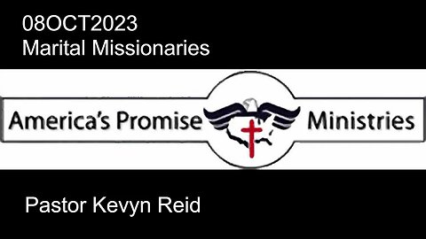 08OCT2023 - Marital Missionaries