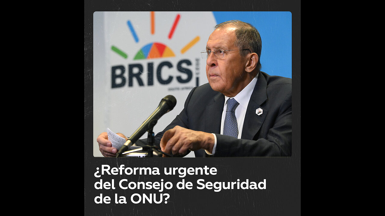 Lavrov critica la composición del Consejo de Seguridad de la ONU