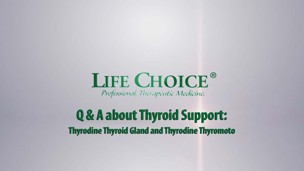 Q & A about Thyrodine thyroid support