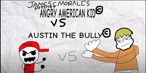 Angry American Kid VS Austin the Bully By James C. Morales