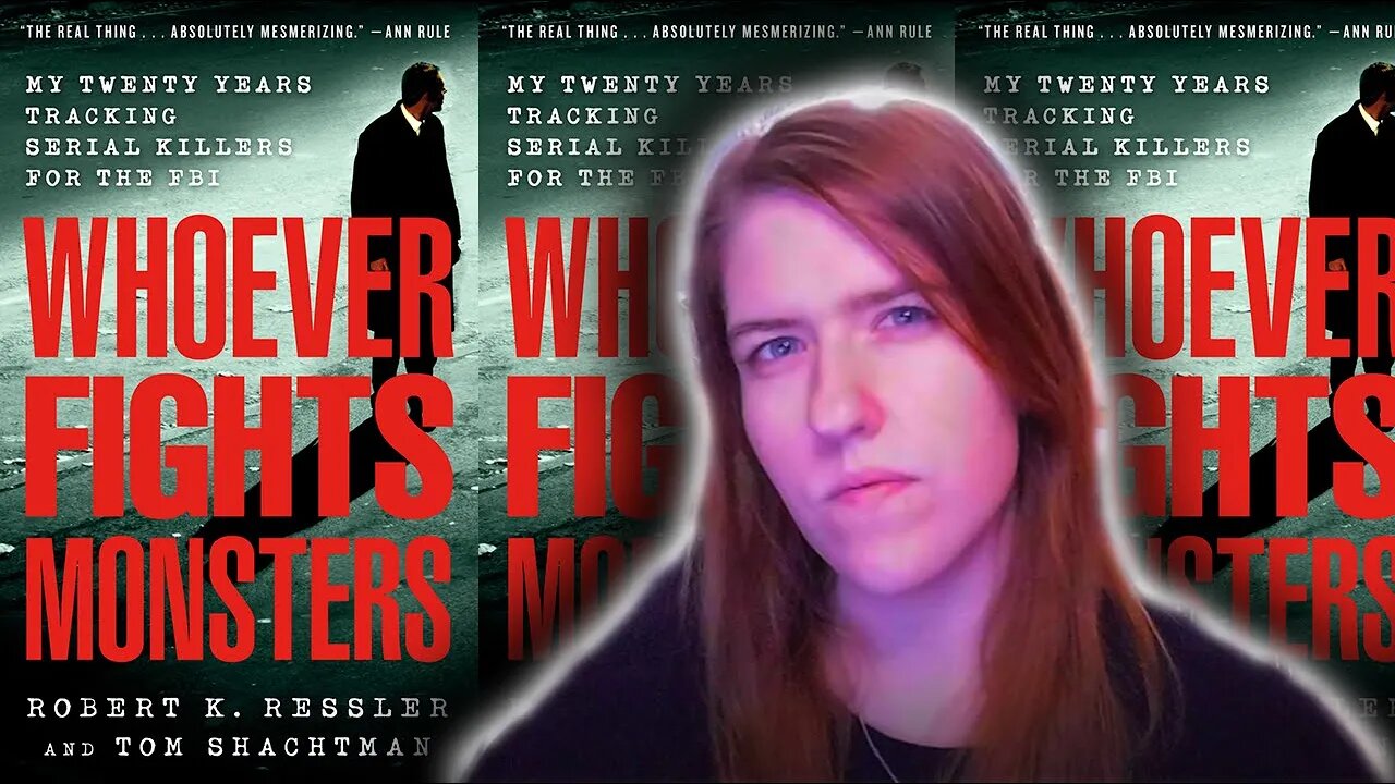 Interviews with Serial Killers | Whoever Fights Monsters by Robert Ressler