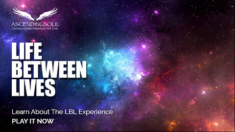 Life Between Lives, LBL