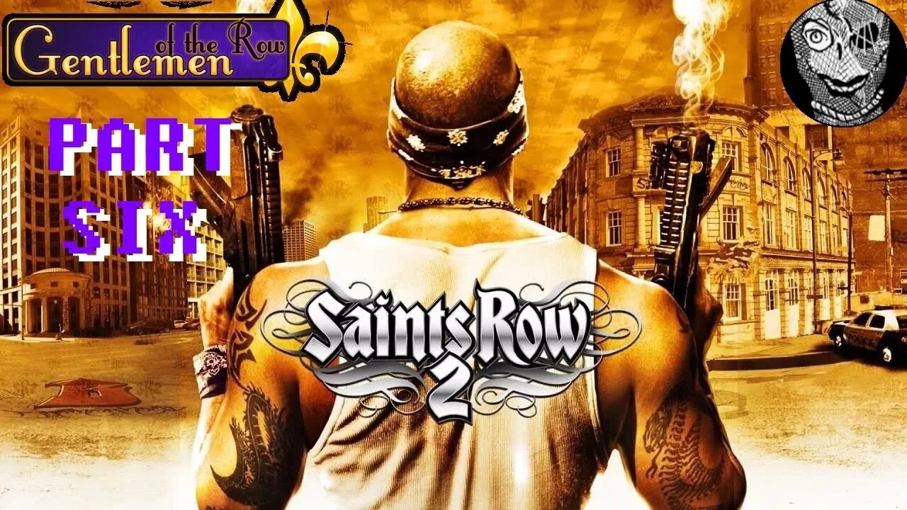 (PART 06) [The End of the Ronin] (RONIN) Saints Row 2 w/ Mods