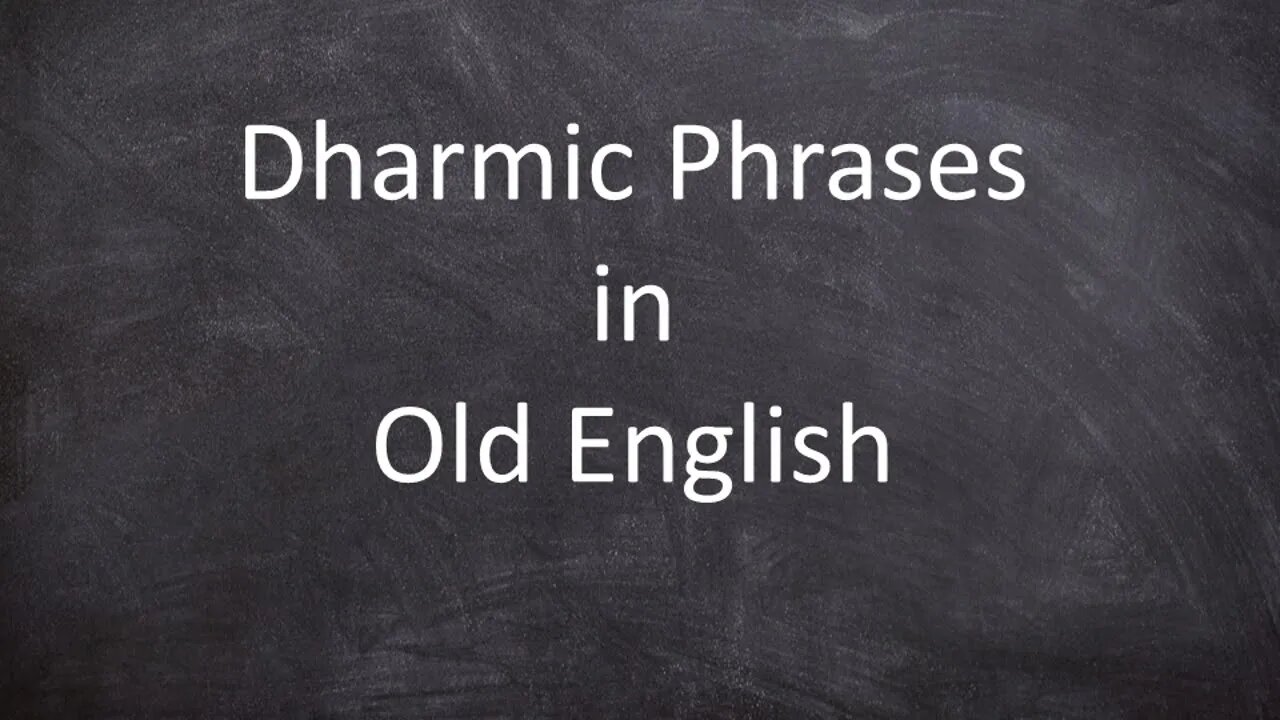 Dharmic Phrases in Old English