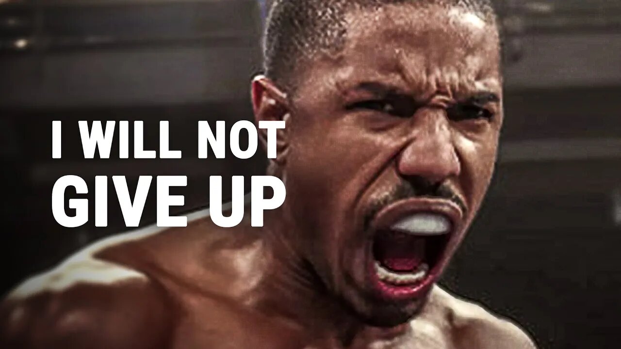 I WILL NOT GIVE UP - Motivational Speech