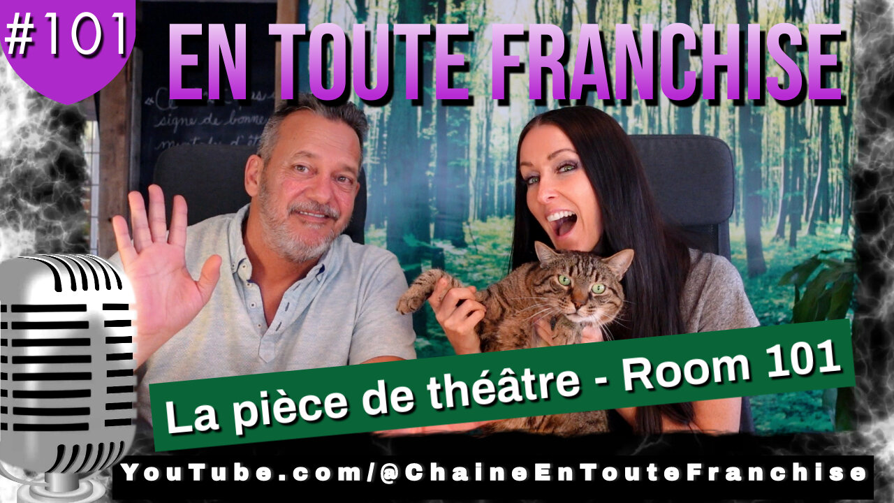 En toute franchise #101 - La pièce de théâtre se poursuit - Room 101