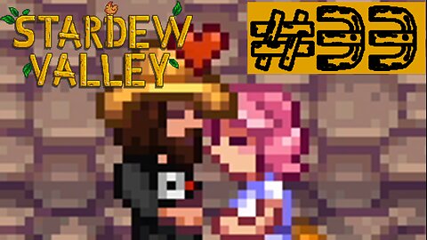 We Get Married | Stardew Valley#33