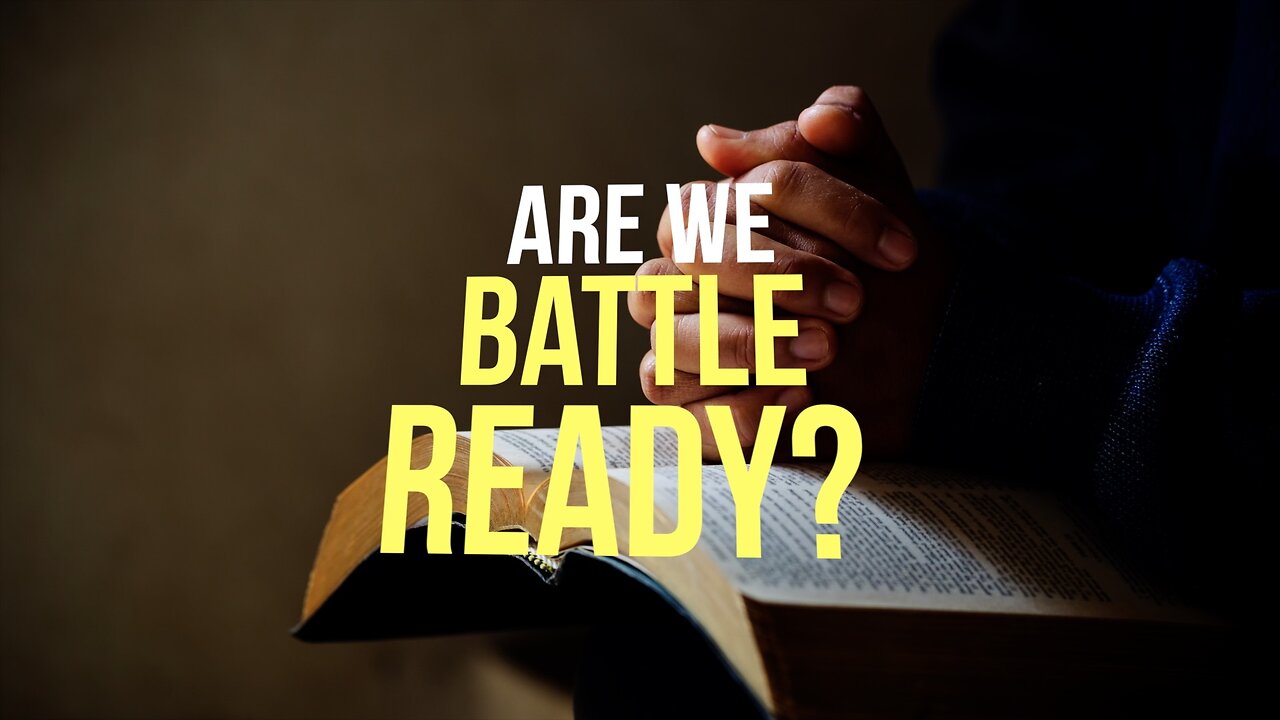 Are We Battle Ready?