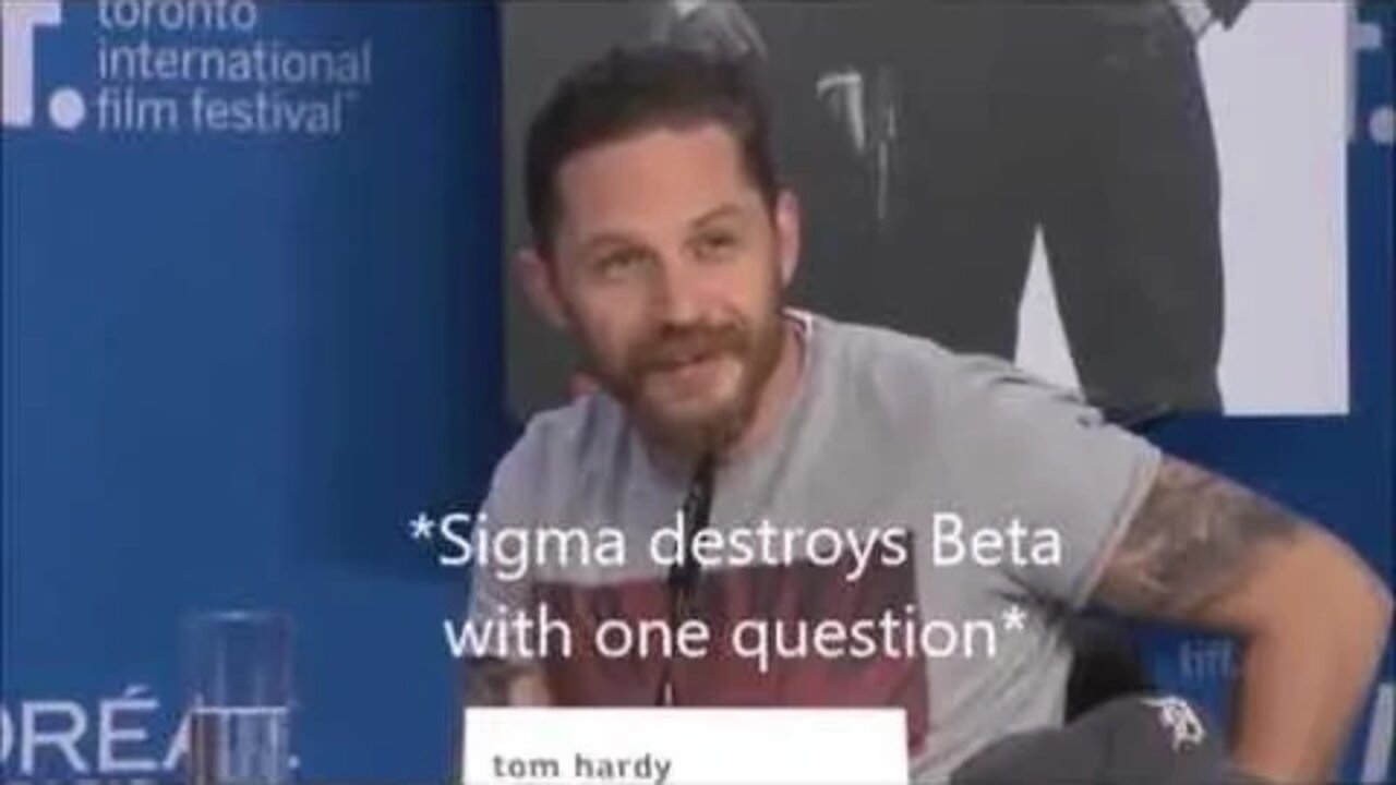 Sigma Male Tom Hardy