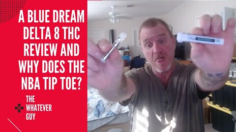 A Blue Dream Delta 8 THC Review and Why Does The NBA Tip Toe?