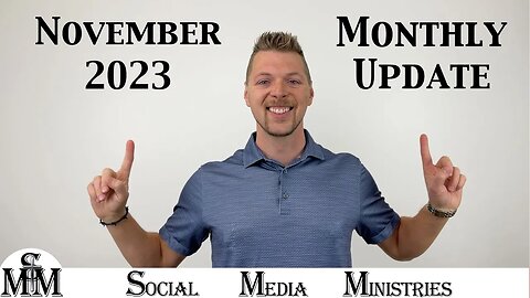 November 2023 Monthly Status Update For Social Media Ministries Progress Report