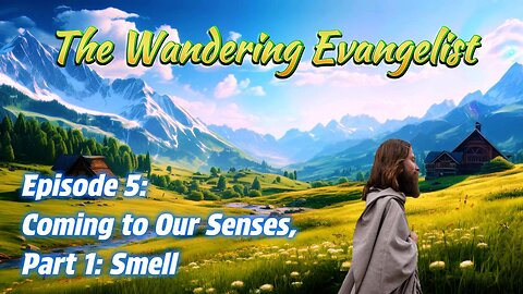 Episode 5: Coming to Our Senses, Part 1: Smell