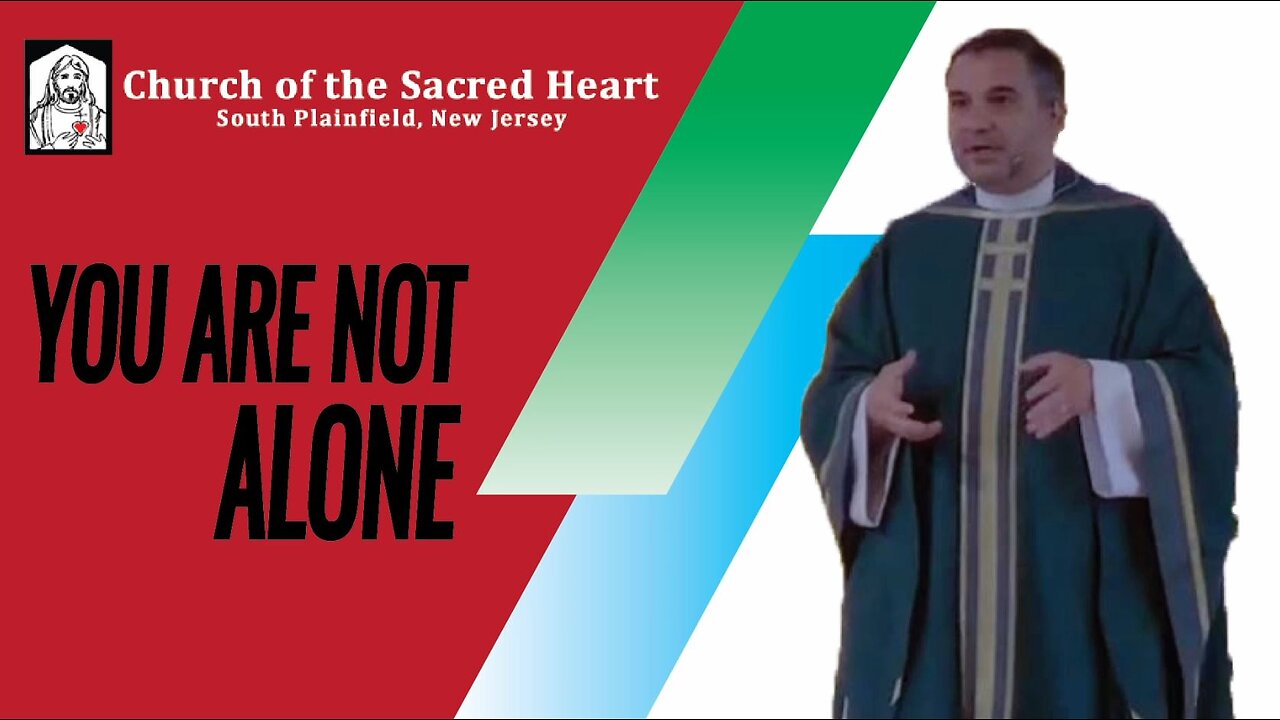 You Are Not Alone // Church of the Sacred Heart