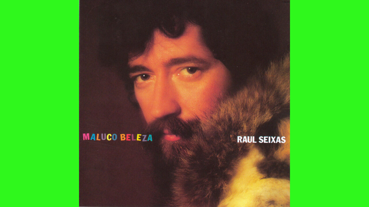 RAUL SEIXAS - MALUCO BELEZA