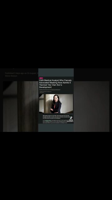 CNN Medical Analyst which advocated Masking also states that masks hurt childs development