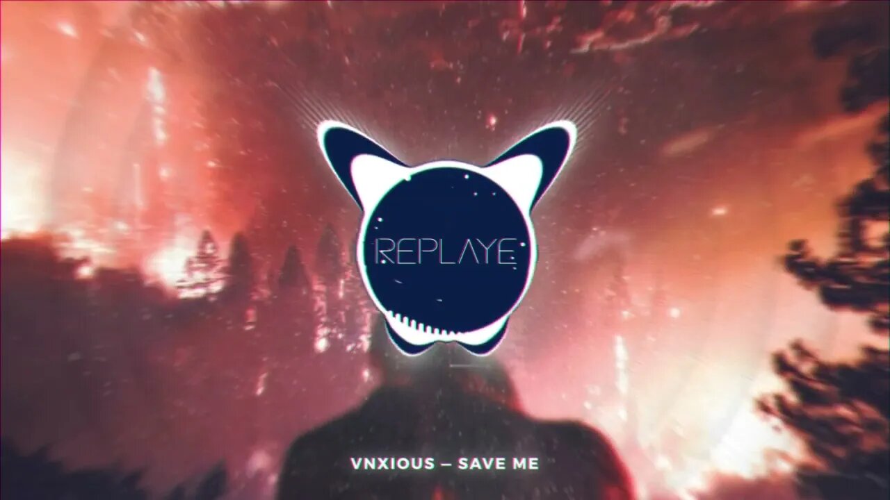 VNXIOUS - SAVE ME | Replaye