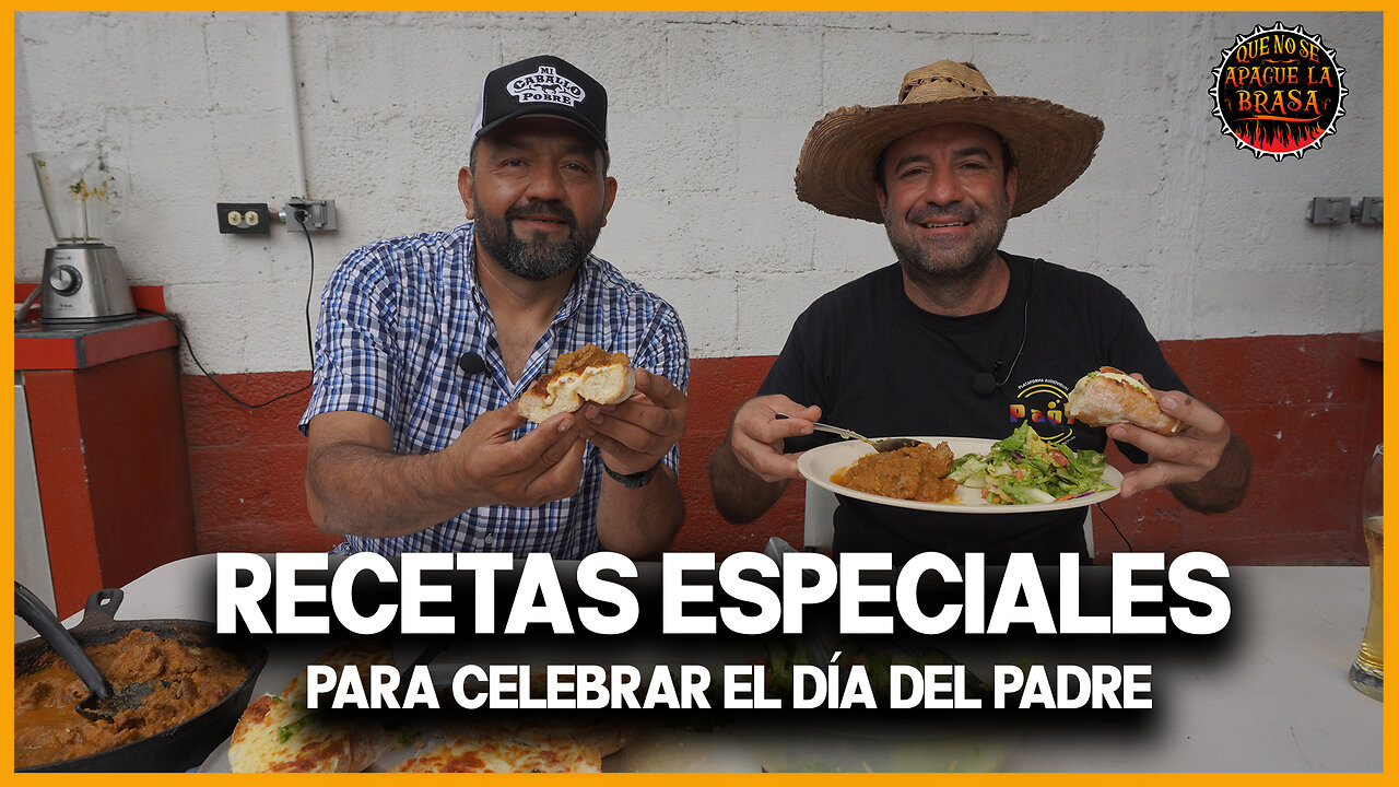 Recetas Especiales para Celebrar a Papá | Que No Se Apague la Brasa 🔥