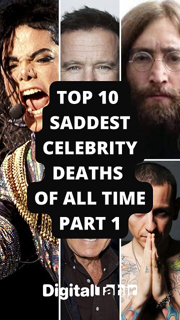 Top 10 Saddest Celebrity Deaths of All Time Part 1