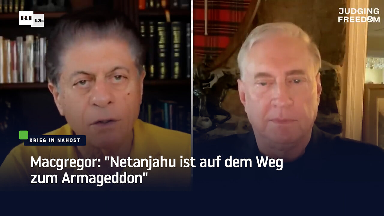 Macgregor: "Netanjahu ist auf dem Weg zum Armageddon"