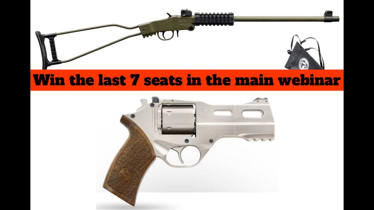 Chiappa Rhino .357 and Chiappa Little Badger MINI #4 for the last 7 seats in the main webinar