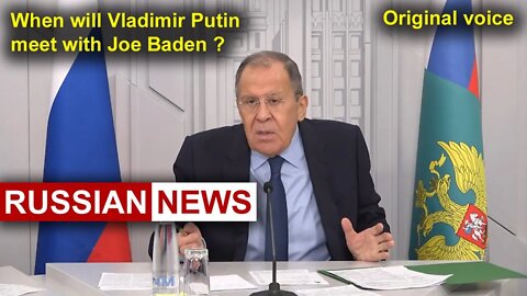 When will Vladimir Putin meet with Joe Baden? | Russia, United States, Ukraine. RU