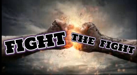 End-Times Fight the Fight PART 2