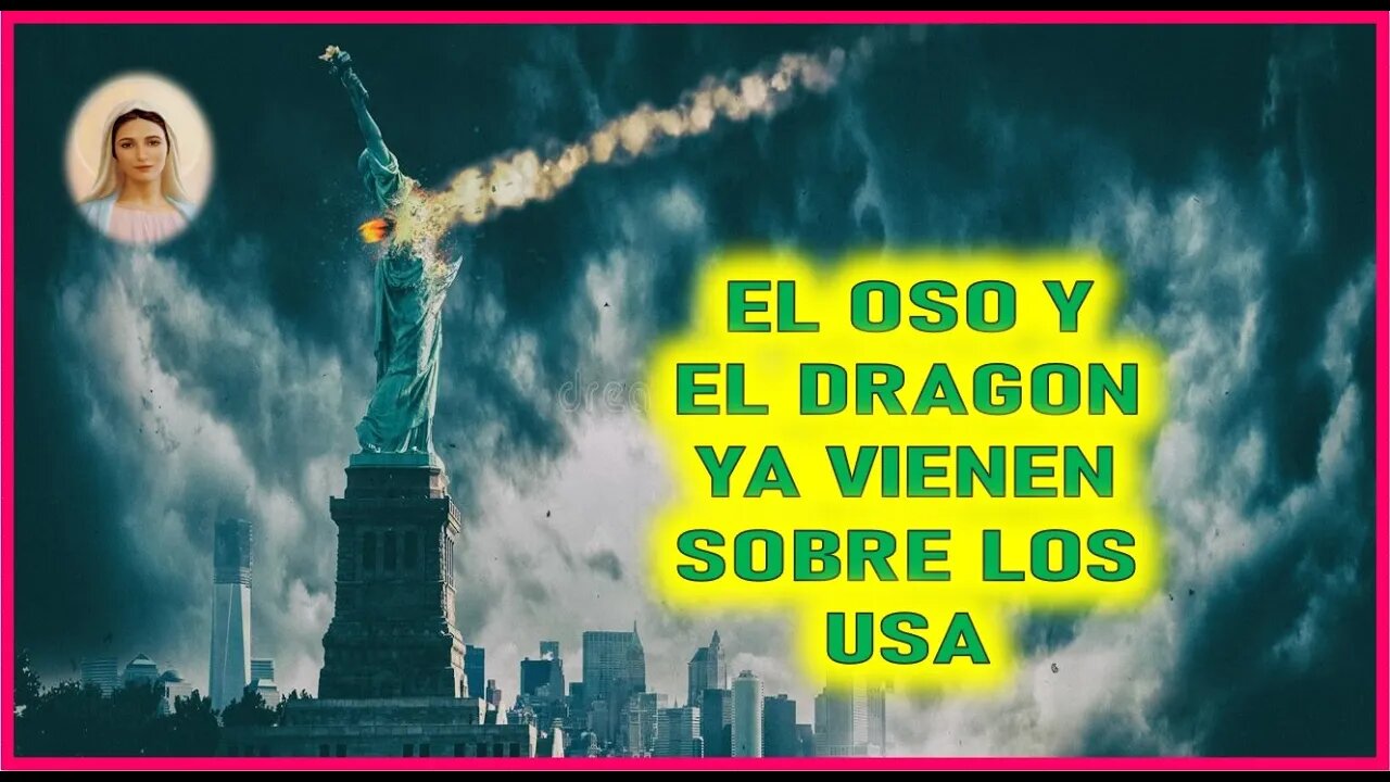 MENSAJE DE MARIA SANTISIMA A SHELLEY ANNA - EL OSO Y EL DRAGON YA VIENEN SOBRE LOS USA