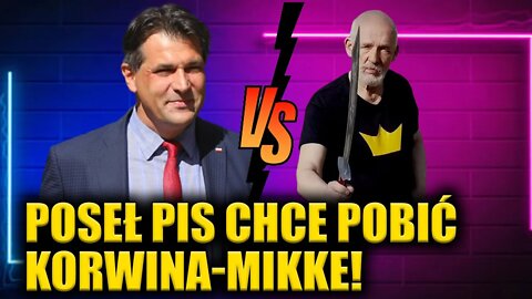 SKANDAL! Poseł PiS grozi pobiciem Janusza Korwin-Mikke! "Należałoby dać mu w pysk"