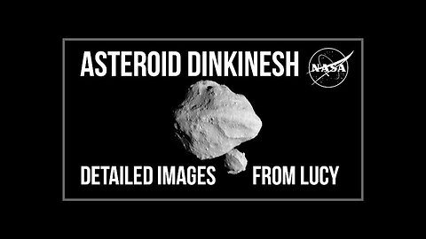 Lucy Sees Asteroid Dinkinesh in Detail