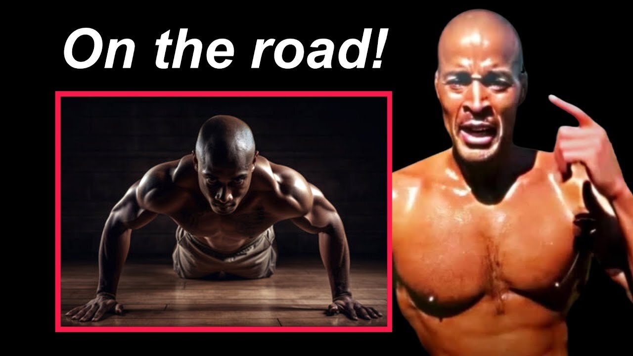 'How To Stay In Shape While Traveling' - David Goggins