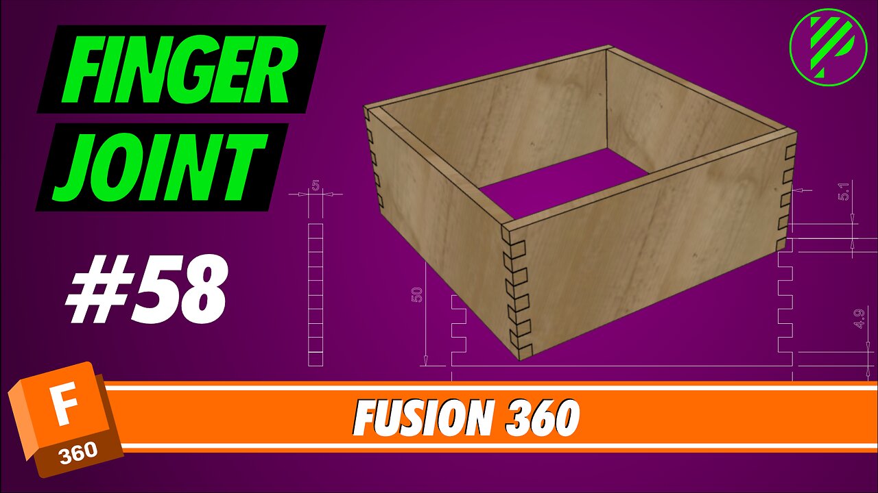 #58 Finger Joint | Fusion 360 | Pistacchio Graphic