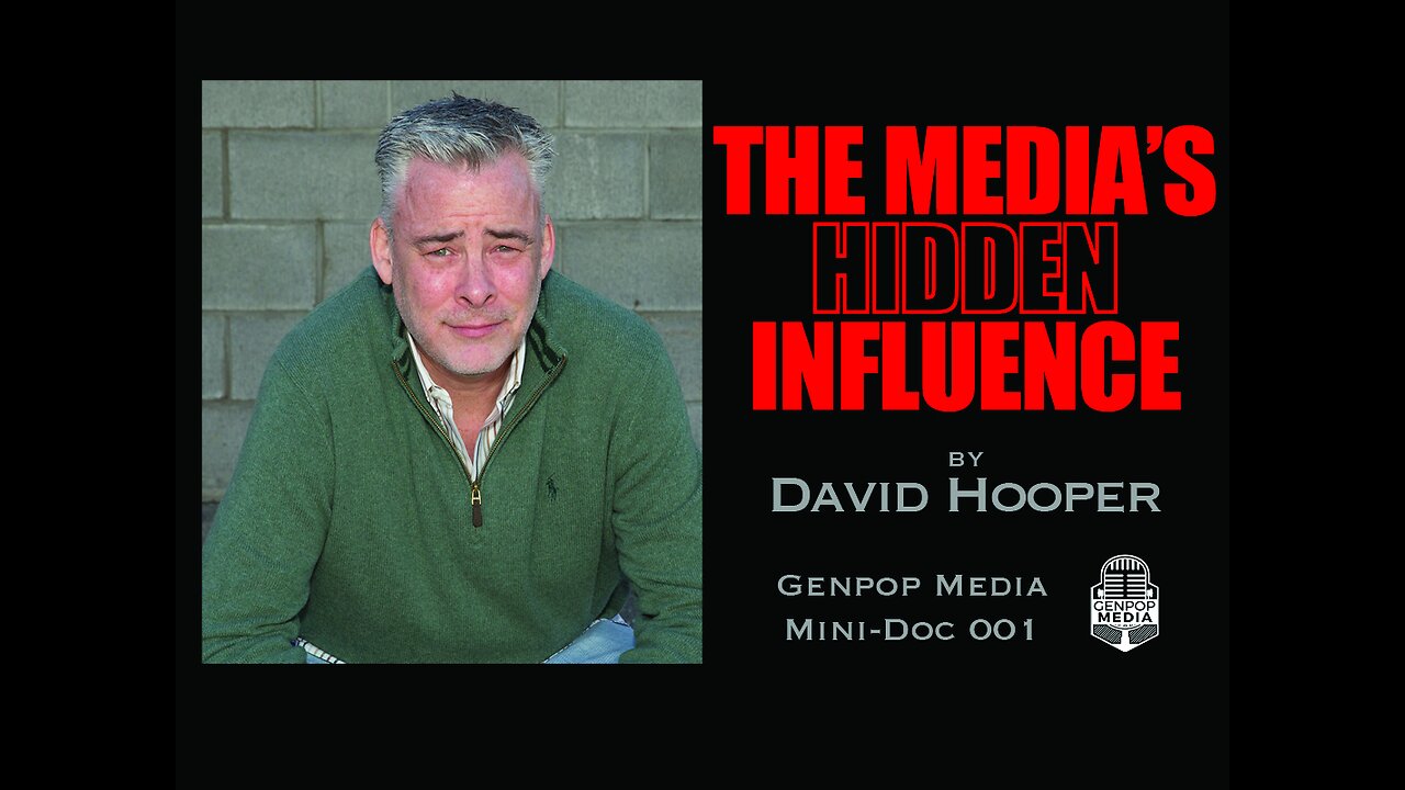 The Media's Hidden Influence EP. 001 - Brainwashing & Subliminal Programming by David Hooper