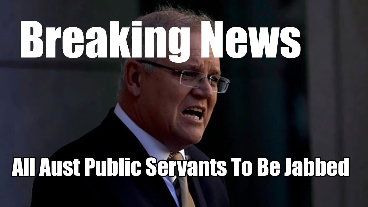 AUS GOVERNMENT PLANS TO MANDATE JAB FOR ALL PUBLIC SERVANTS