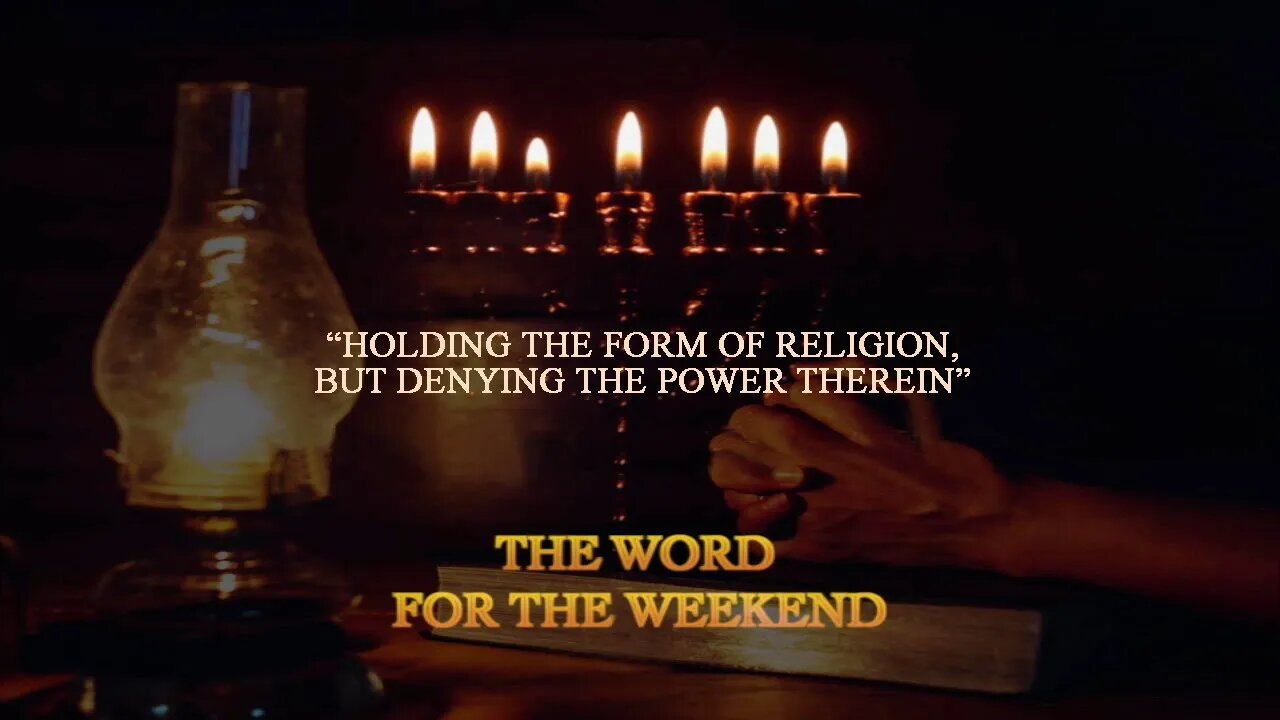 "Holding the Form of Religion, but Denying the Power Therein"