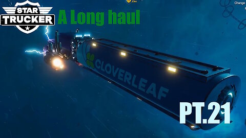 Star trucker making it big PT.21 | ( A Long haul )