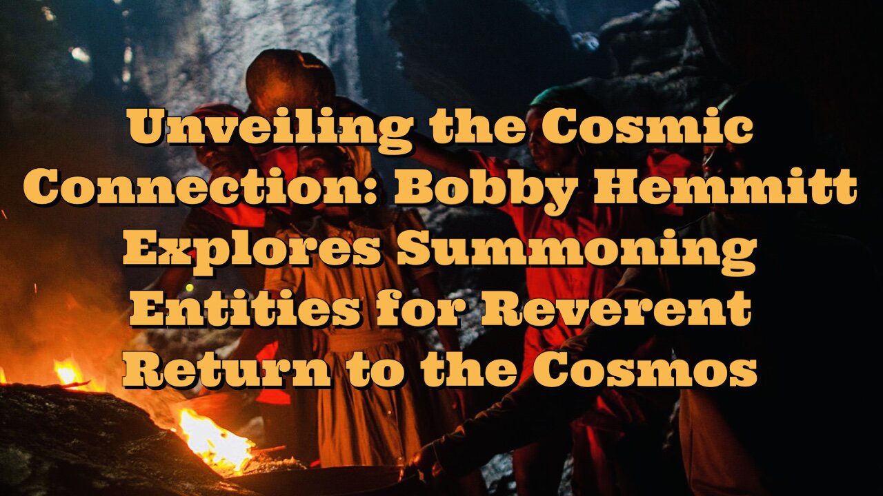 Bobby Hemmitt: Summoning Entities for Reverent Return to the Cosmos