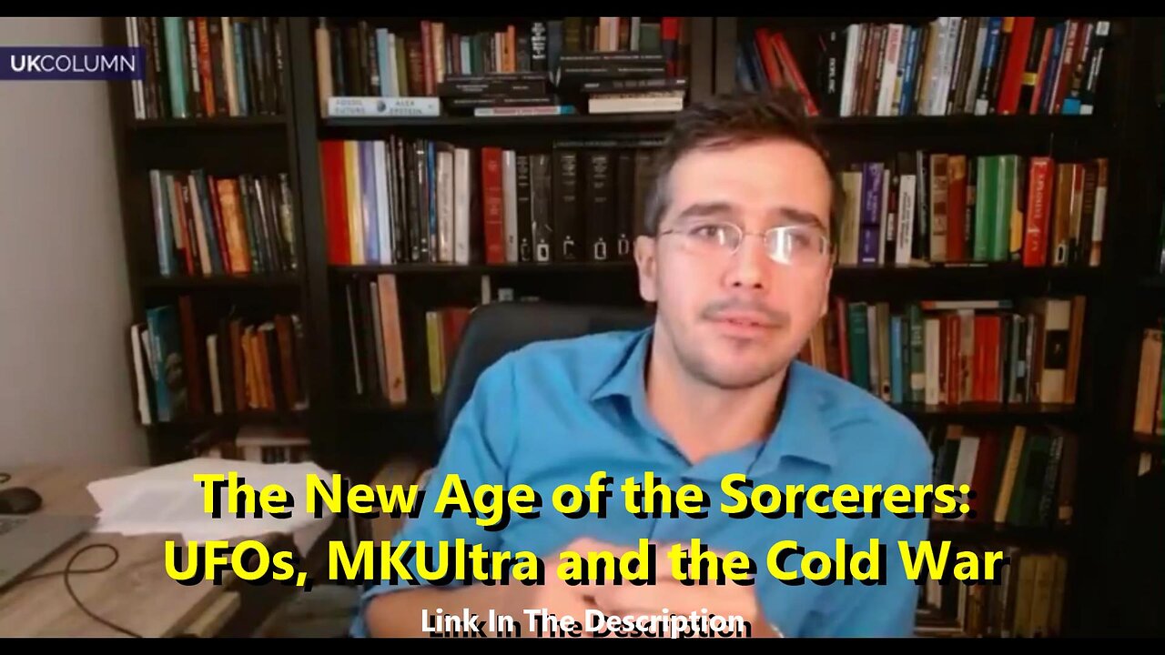 The New Age of the Sorcerers - UFOs, MKUltra and the Cold War