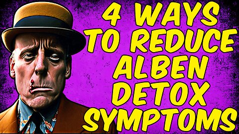 4 Ways To Reduce Albendazole Detox Symptoms!