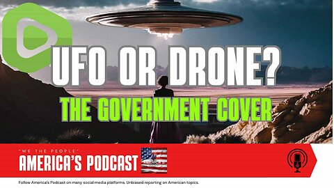 #17-America's Podcast (UFO or Drone? #news #usa