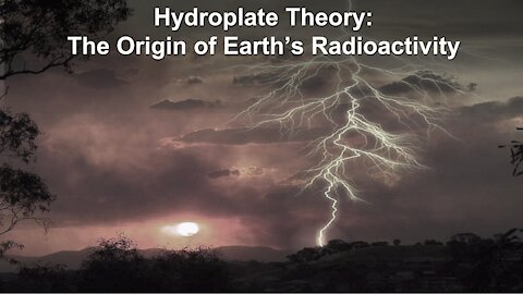 Hydroplate Theory: Origin of Earth's Radioactivity