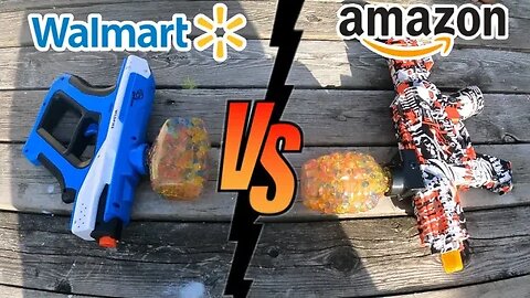 Walmart VS Amazon Gel Blasters