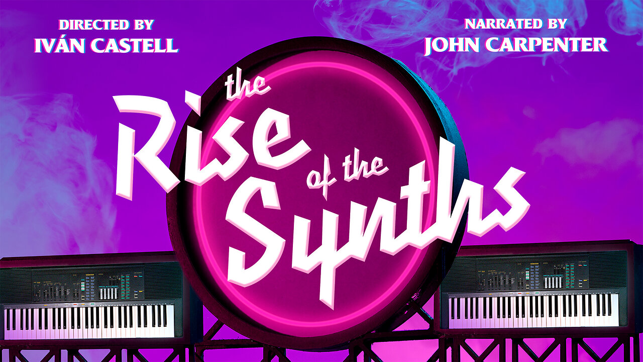 The Rise of the Synths (Full Documentary + Extended Cut, 2019)