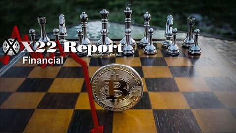 X22 Report - Ep. 3027A - The Crisis Is Approaching & The [CB] Begins It’s Propaganda Against Bitcoin