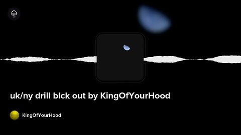 uk/ny drill blck out by KingOfYourHood