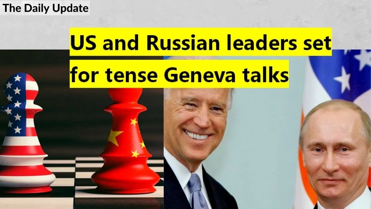 US and Russian leaders set for tense Geneva talks | The Daily Update