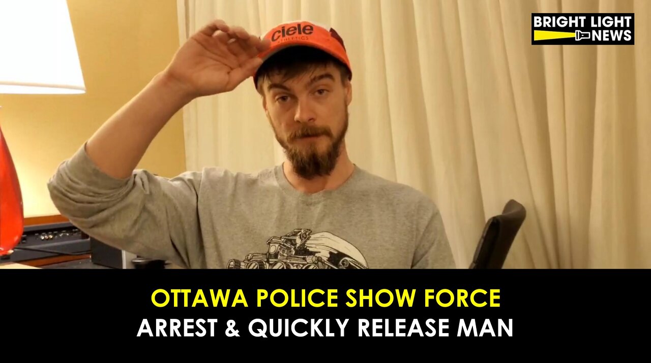 Ottawa Police Show Force, Arrest, Then Quickly Release Man