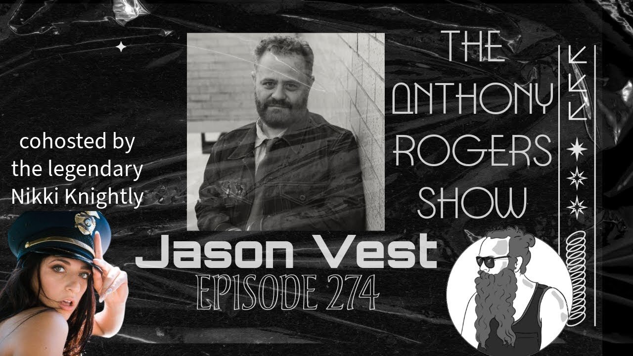 Episode 274 - Jason Vest