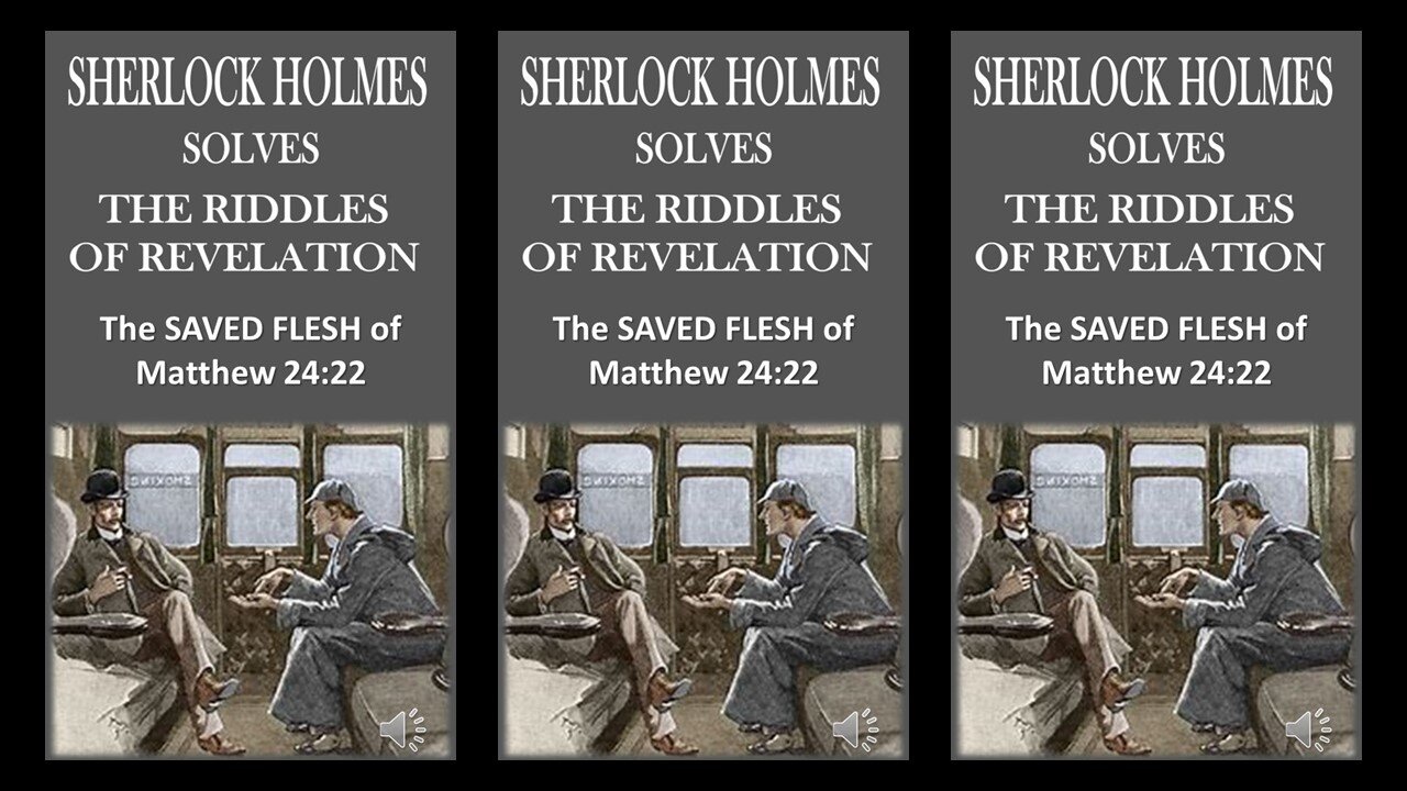 SHERLOCK HOLMES The Saved Flesh of Matt24 22