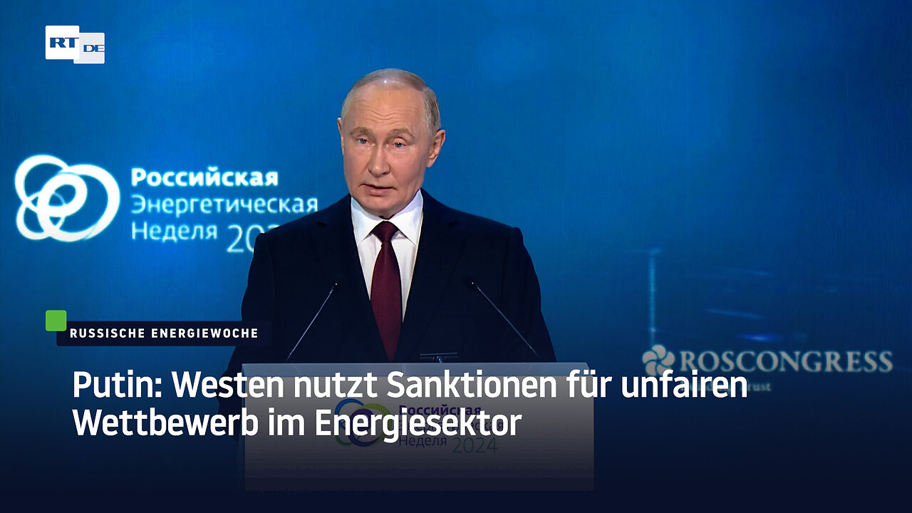 Putin: Westen nutzt Sanktionen für unfairen Wettbewerb im Energiesektor