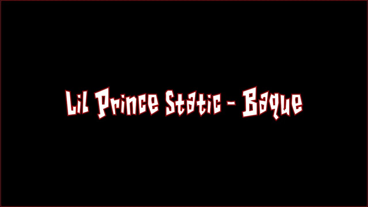 Prince Static - Baque